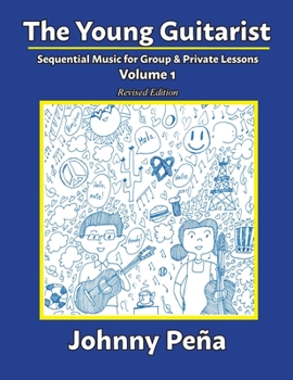 Paperback The Young Guitarist, Volume 1: Sequential Music for Group & Private Lessons Book