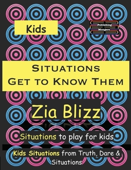 Paperback Kids Situations - Get to Know Them: Situations to play among Kids Book