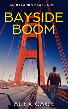 Paperback Bayside Boom: An Orlando Black Novel (Book 2) Book