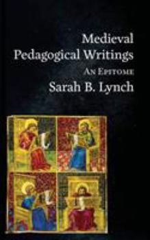 Paperback Medieval Pedagogical Writings: An Epitome Book