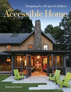 Paperback The Accessible Home: Designing for All Ages and Abilities Book