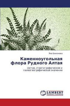 Paperback Kamennougol'naya Flora Rudnogo Altaya [Russian] Book