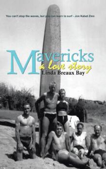 Paperback Mavericks: a love story Book