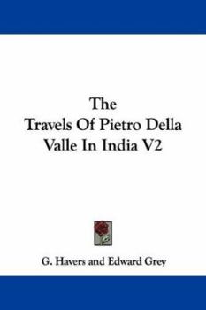 Paperback The Travels Of Pietro Della Valle In India V2 Book