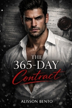 Paperback The 365-Day Contract: An Alpha Billionaire Dark Romance Book