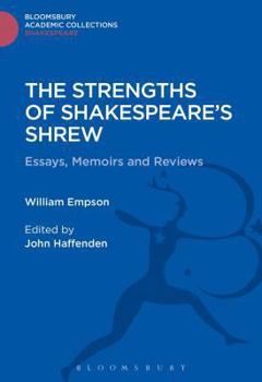 Hardcover The Strengths of Shakespeare's Shrew: Essays, Memoirs and Reviews Book