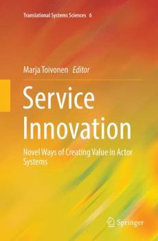 Paperback Service Innovation: Novel Ways of Creating Value in Actor Systems Book