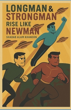 Paperback Longman & Strongman: Rise Like Newman Book
