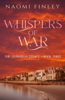 Whispers of War - Book #3 of the Livingston Legacy