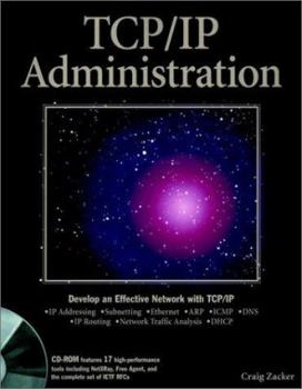 Paperback TCP/IP Administration [With Features Cuteftp, Cyberkit, Subnet Pro, Netxray] Book