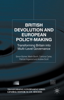 Paperback British Devolution and European Policy-Making: Transforming Britain Into Multi-Level Governance Book