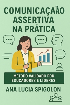 Paperback Comunicação Assertiva na Prática: Edição revisada e ampliada com exercícios práticos [Portuguese] Book
