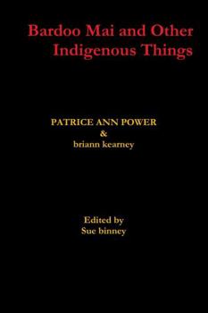 Paperback Bardoo Mai and Other Indigenous Things Book