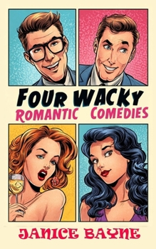 Paperback Four Wacky Romantic Comedies Book