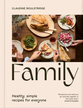 Hardcover Family: Simple, Healthy Recipes for Everyone Book