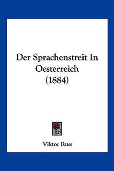 Paperback Der Sprachenstreit In Oesterreich (1884) [German] Book