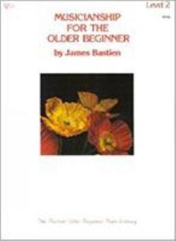 Paperback WP35 - Musicianship for the Older Beginner - Level 2 (The Bastien older beginner piano library) Book