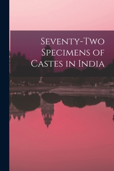 Paperback Seventy-two Specimens of Castes in India Book
