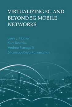 Hardcover Virtualizing 5g and Beyond-5g Mobile Networks Book