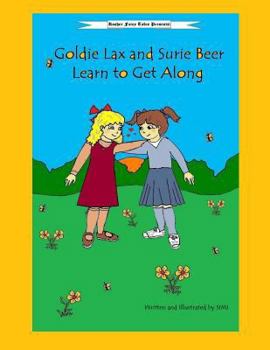 Paperback Goldie Lax and Surie Beer Learn to Get Along Book