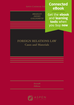 Hardcover Foreign Relations Law: Cases and Materials [Connected Ebook] Book