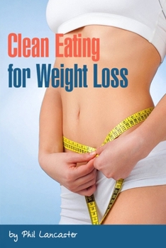 Paperback Clean Eating for Weight Loss Book