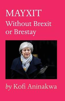 Paperback Mayxit: Without Brexit or Brestay Book