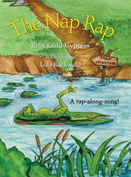 Hardcover The Nap Rap: Whimsical Singalong Series Book