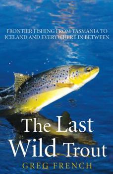 Paperback The Last Wild Trout Book