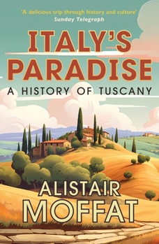 Mass Market Paperback Italy's Paradise: A History of Tuscany Book