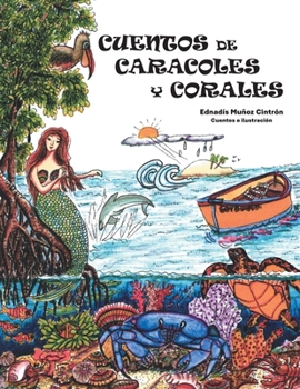 Cuentos de Caracoles Y Corales (Spanish Edition)