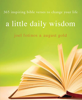Paperback A Little Daily Wisdom: 365 Inspiring Bible Verses to Change Your Life Book