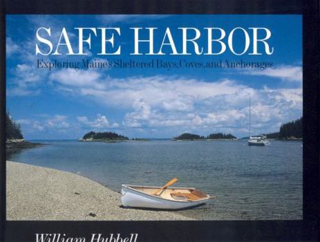 Hardcover Safe Harbor: Exploring Maine's Protected Bays, Coves, and Anchorages Book