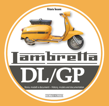 Paperback Lambretta DL/GP: History, Models and Documentation Book
