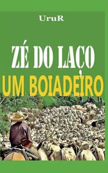 Paperback Zé do Laço: um boiadeiro [Portuguese] Book