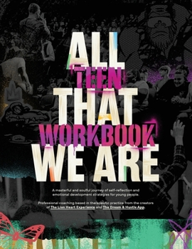 Paperback All That We Are Teen Workbook: Teen Workbook Book