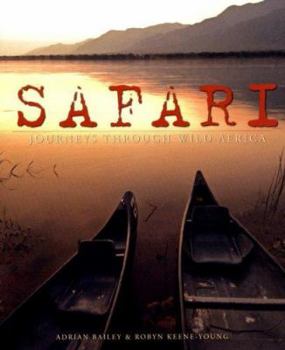 Hardcover Safari: Journeys Through Wild Africa Book