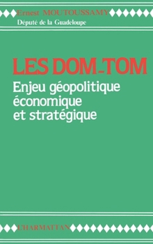 Paperback Les DOM-TOM enjeu géopolitique, économique et stratégique [French] Book