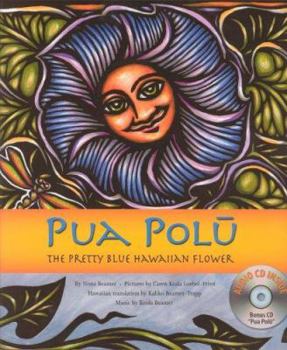 Hardcover Pua Polu, the Pretty Blue Flower Book