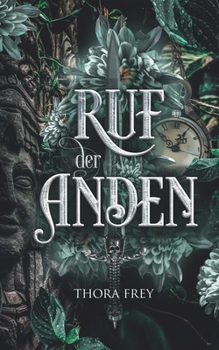 Paperback Ruf der Anden: Packender Zeitreiseroman Forbidden Love Spice Slow Burn [German] Book