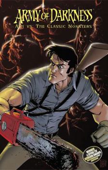 Army of Darkness: Ash vs. The Classic Monsters - Book  of the Army of Darkness