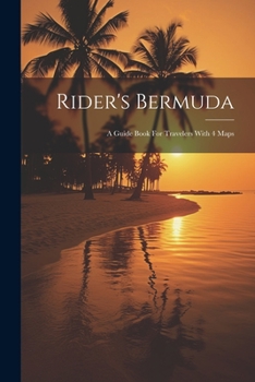 Paperback Rider's Bermuda : A Guide Book for Travelers with 4 Maps Book