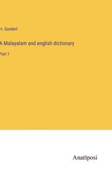 Hardcover A Malayalam and english dictionary: Part 1 Book