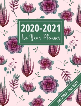 2020-2021 Two Year Planner: Unique Hand Drawn Cactus Design: 24 Month Appointment & Schedule Organizer , Side-By-Side Monthly View With Year At A Glance Pages (Two Year Diary 2020-2021)
