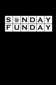Sunday Funday: Food Journal | Track your Meals | Eat clean and fit | Breakfast Lunch Diner Snacks | Time Items Serving Cals Sugar Protein Fiber Carbs Fat | 110  pages | 6 x 9 in | 15.24 x 22.86 cm
