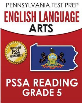 Paperback PENNSYLVANIA TEST PREP English Language Arts PSSA Reading Grade 5: Covers the Pennsylvania Core Standards (PCS) Book