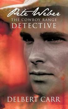 Paperback Pete Weber: The Cowboy Range Detective Book