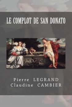 Paperback Le COMPLOT de SAN DONATO [French] Book