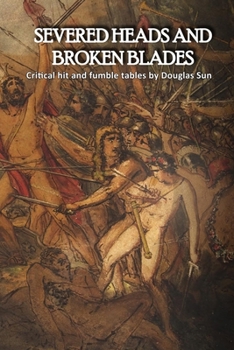 Paperback Severed Heads and Broken Blades Book