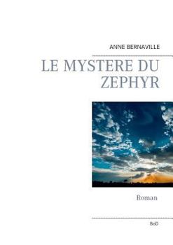 Le Mystere Du Zephyr (French Edition)